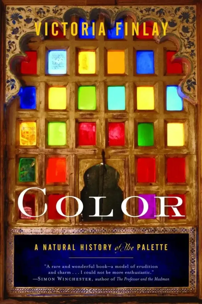 Color: A Natural History of the Palette" by Victoria Finlay