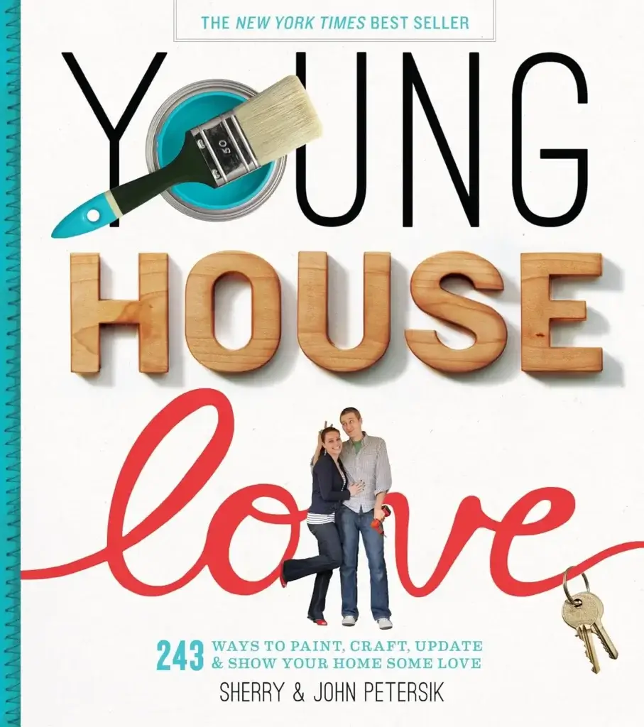 Young House Love by Sherry and John Petersik