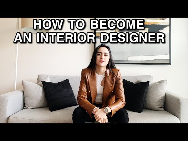 How Do You Become an Interior Designer